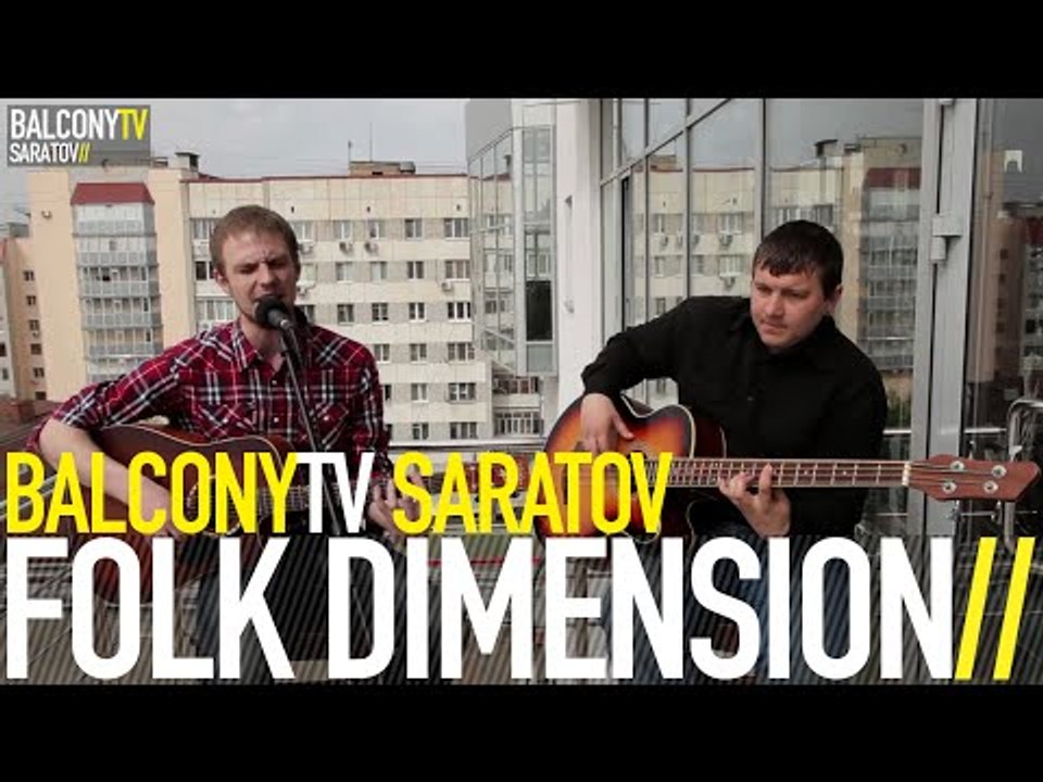 FOLK DIMENSION - CATCH THE DRAGON (BalconyTV)