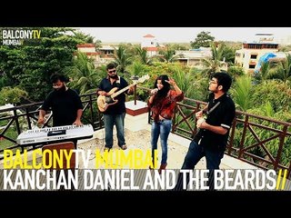 KANCHAN DANIEL AND THE BEARDS - BLUE RAIN (BalconyTV)