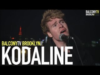 KODALINE - ALL I WANT (BalconyTV)