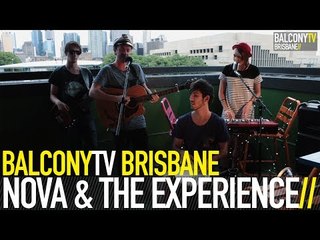 NOVA & THE EXPERIENCE - SHIP WRECKED (BalconyTV)