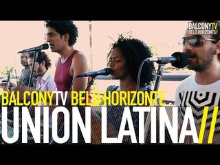 UNIÓN LATINA - COSAS (BalconyTV)