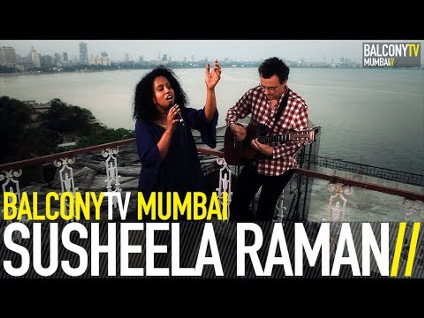 SUSHEELA RAMAN - SAJANA/SHARABI (BalconyTV) - video Dailymotion