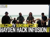 HAYDEN HACK INFUSION - DON'T YOU WORRY (BalconyTV)