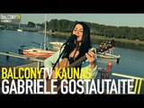 GABRIELE GOSTAUTAITE - FROM HERE (BalconyTV)