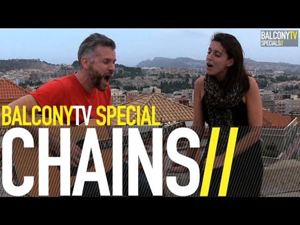 CHAINS - LIKE I USED TO (BalconyTV)