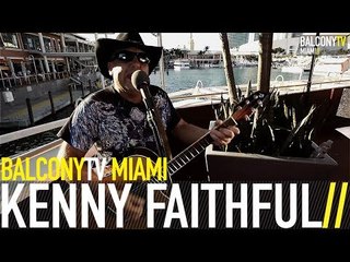 KENNY FAITHFUL - MY HEART'S DESIRE (BalconyTV)