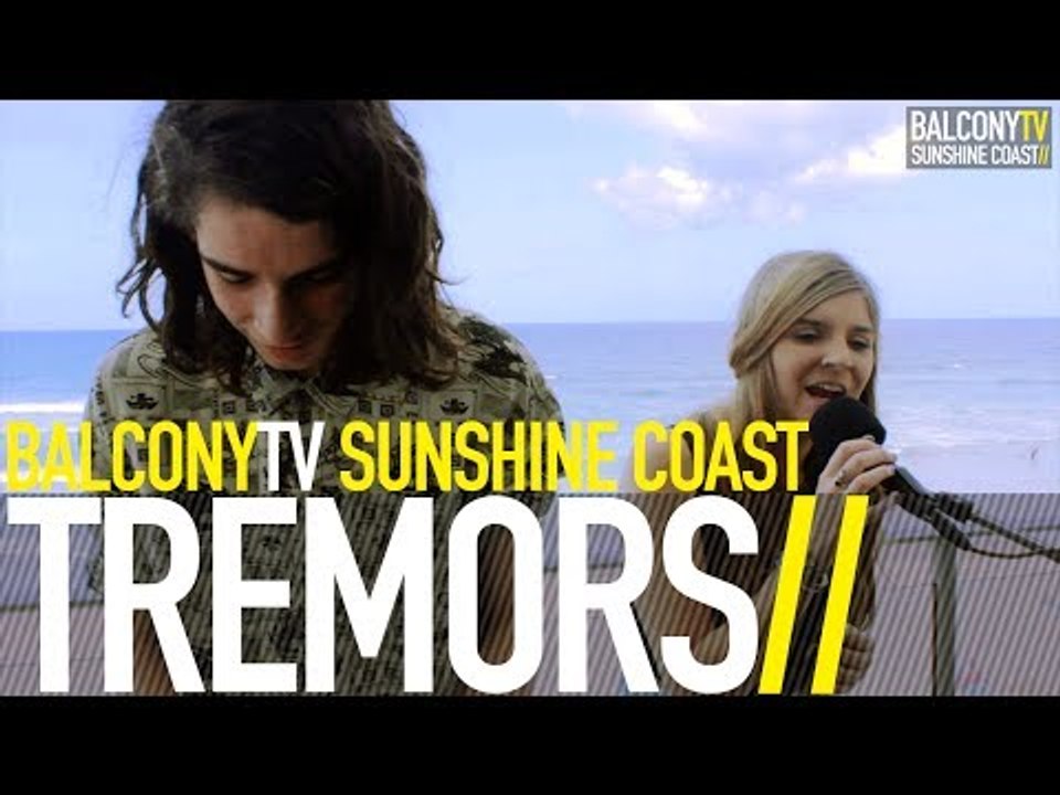 TREMORS - CHROMATICA (BalconyTV)