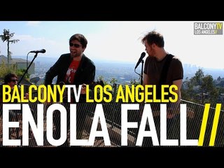 ENOLA FALL - I DON'T DRIVE (BalconyTV)