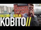 KOBITO - NIEMALS ARM (BalconyTV)