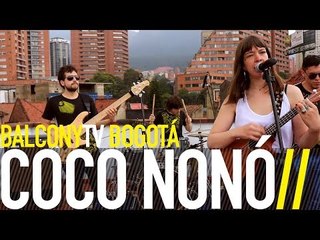 COCÓ NONÓ - ALTURA NATURAL (BalconyTV)
