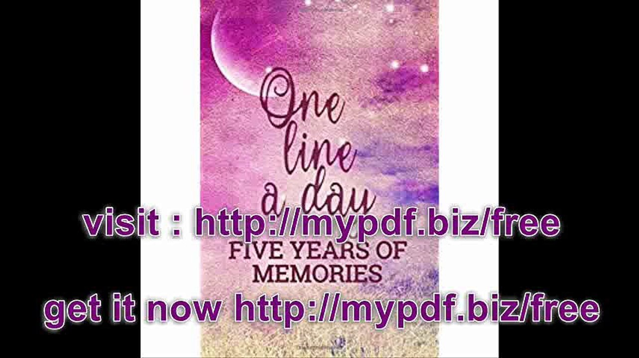 One Line A Day Five Years Of Memories 5 Years Of Memories, Blank Date No Month, 6 x 9, 365 Lined Pages