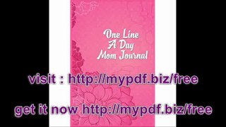 One Line A Day Mom Journal 5 Years Of Memories, Blank Date No Month, 6 x 9, 365 Lined Pages
