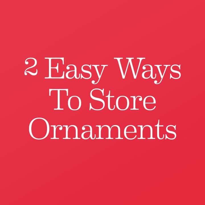 Holiday Hacks: 2 Easy Ways To Store Ornaments