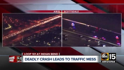 Deadly crash on Loop 101 leads to traffic mess