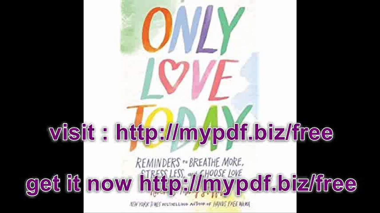 Only Love Today Reminders to Breathe More, Stress Less, and Choose Love