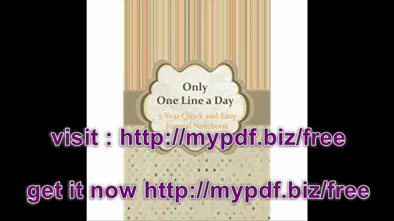 Only One Line a Day 5-Year Quick and Easy Journal Notebook