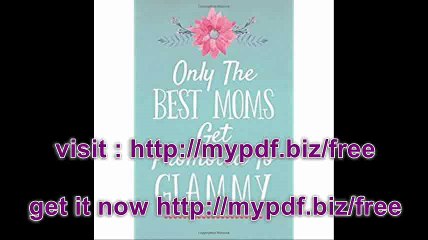 Only The Best Moms Get Promoted To Glammy (6x9 Journal) Lined Writing Notebook, 120 Pages â€“ Teal with Pink Watercolor