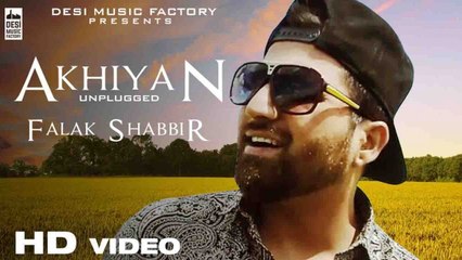 Falak Shabbir - Akhiyan Unplugged