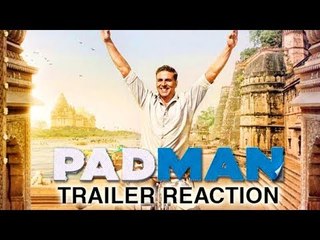 Padman Trailer Reaction | Akshay Kumar | Sonam Kapoor