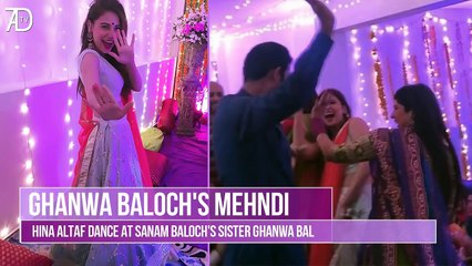 Hina Altaf Dance on Ghanwa Baloch's Mehndi Ceremony
