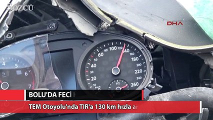 130 km hızla TIR'a çarptı