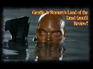 Land of the Dead (2005) - Review!! (HQ)
