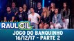 Jogo do Banquinho - Parte 2 - Programa Raul Gil - 16.12.17