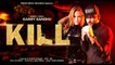 Kill Full HD Video Song Garry Sandhu  Vee Music - Latest Punjabi Song 2017