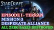 Starcraft: Remastered - Episode I - Terran - Mission 3: Desperate Alliance (Destroyed) [4K 60fps]