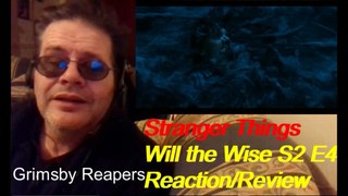 Stranger Things Will The Wise Reaction/Review S02 E04 NEW Sci-fi horror Grimsby Reapers