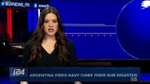 i24NEWS DESK | Argentina fires Navy chief ovr dsub disaster | Saturday, December 16th 2017