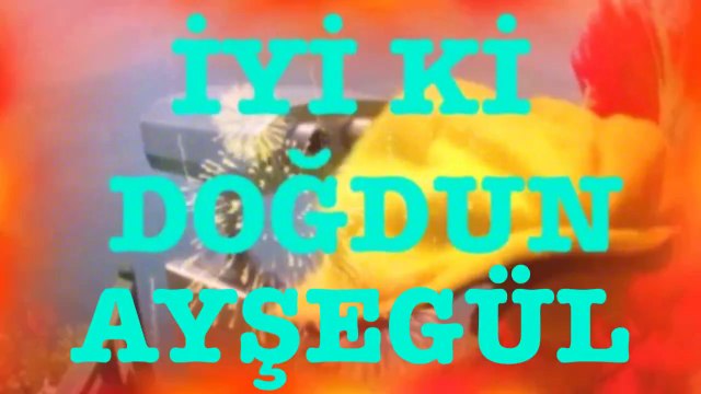İyi ki Doğdun AYŞEGÜL :) Komik Doğum günü Mesajı 2.VERSİYON, DOĞUMGÜNÜ VİDEOSU