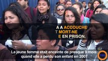 Salvador : elle fait une fausse-couche et est condamnée à 30 ans de prison !