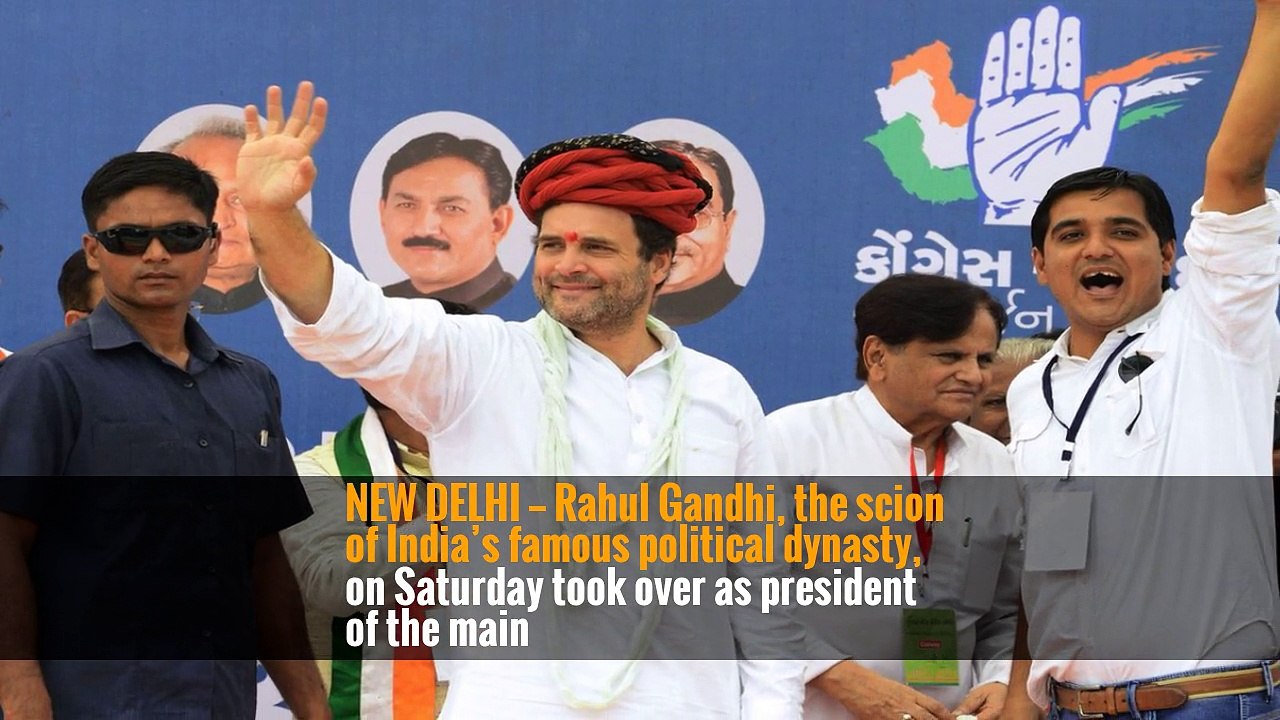 Rahul Gandhi Takes Leadership of Indian Opposition Party
