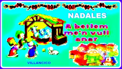 A BETLEM ME'N VULL ANAR. NADALES (VILLANCICO).  DIVERCANTA