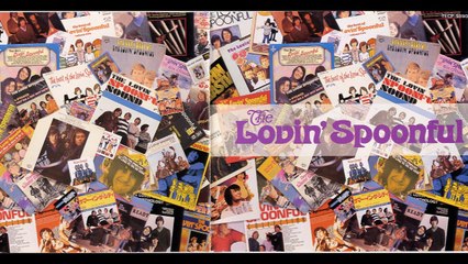 Lovin' Spoonful - Did You Ever Have To Make Up Your Mind 1965