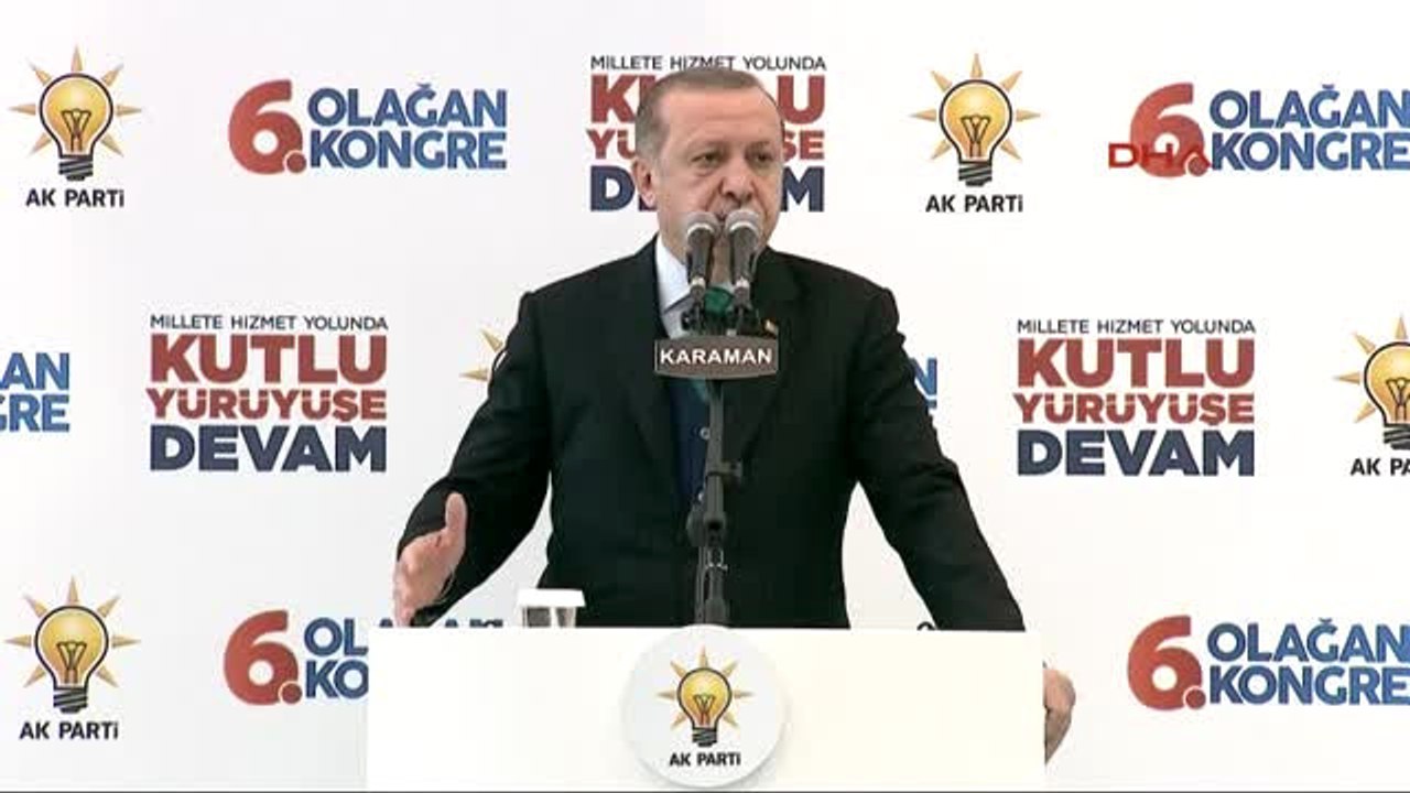 Karaman - Cumhurbaşkanı Erdoğan AK Parti İl Kon...