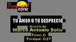 Tu Amor O Tu Desprecio - Marco Antonio Solis (Karaoke)