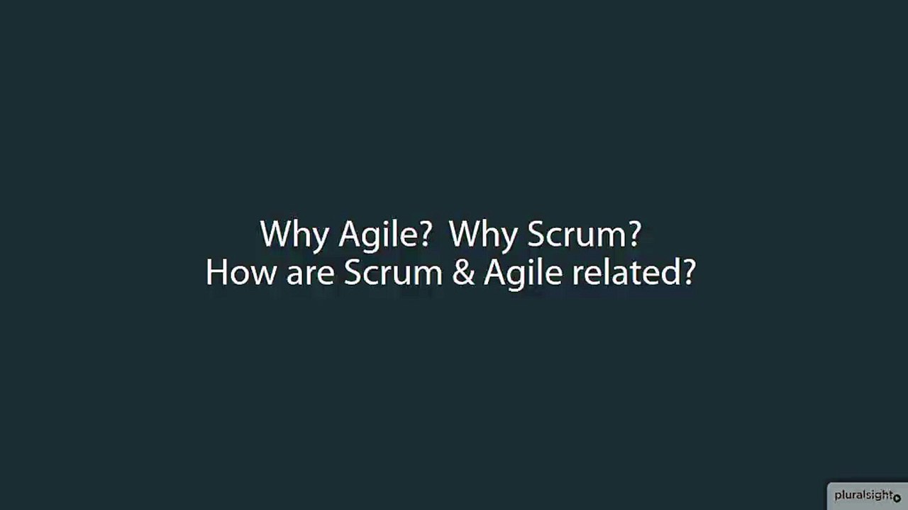 07 02 Whats and Whys of Agile & Scrum