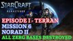 Starcraft: Remastered - Episode I - Terran - Mission 6: Norad II (All Destroyed) [4K 60fps]
