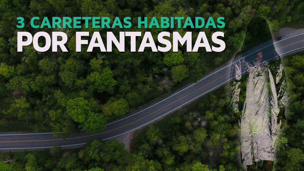 3 Carreteras con fantasmas ¿Te atreverías?