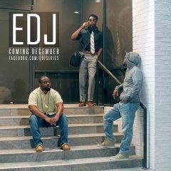 Edj Ep. 1 "Makin' Moves" Pt. 1