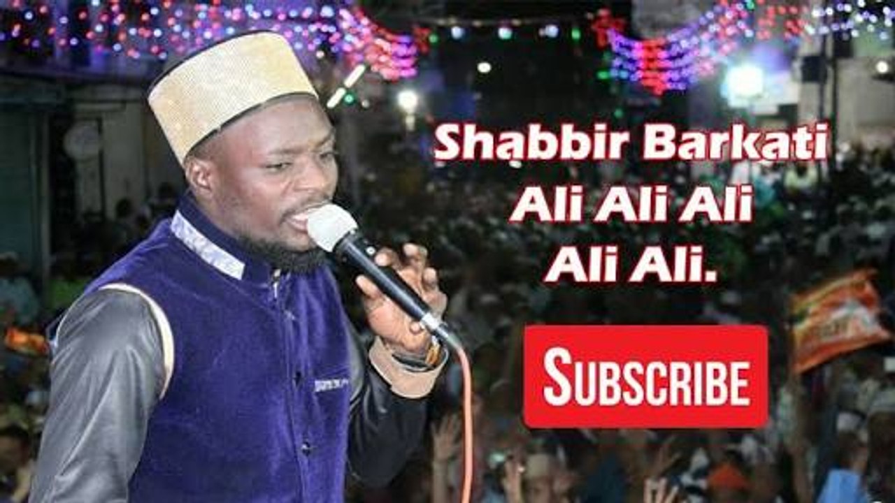 SHABBIR BARKATI NEW NAATH KOLKATA.south africa ALI ALI ALI ALI MAULA ALI