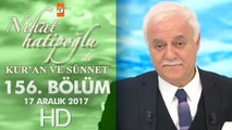 Nihat Hatipoğlu ile Kur'an ve Sünnet - 17 Aralık 2017