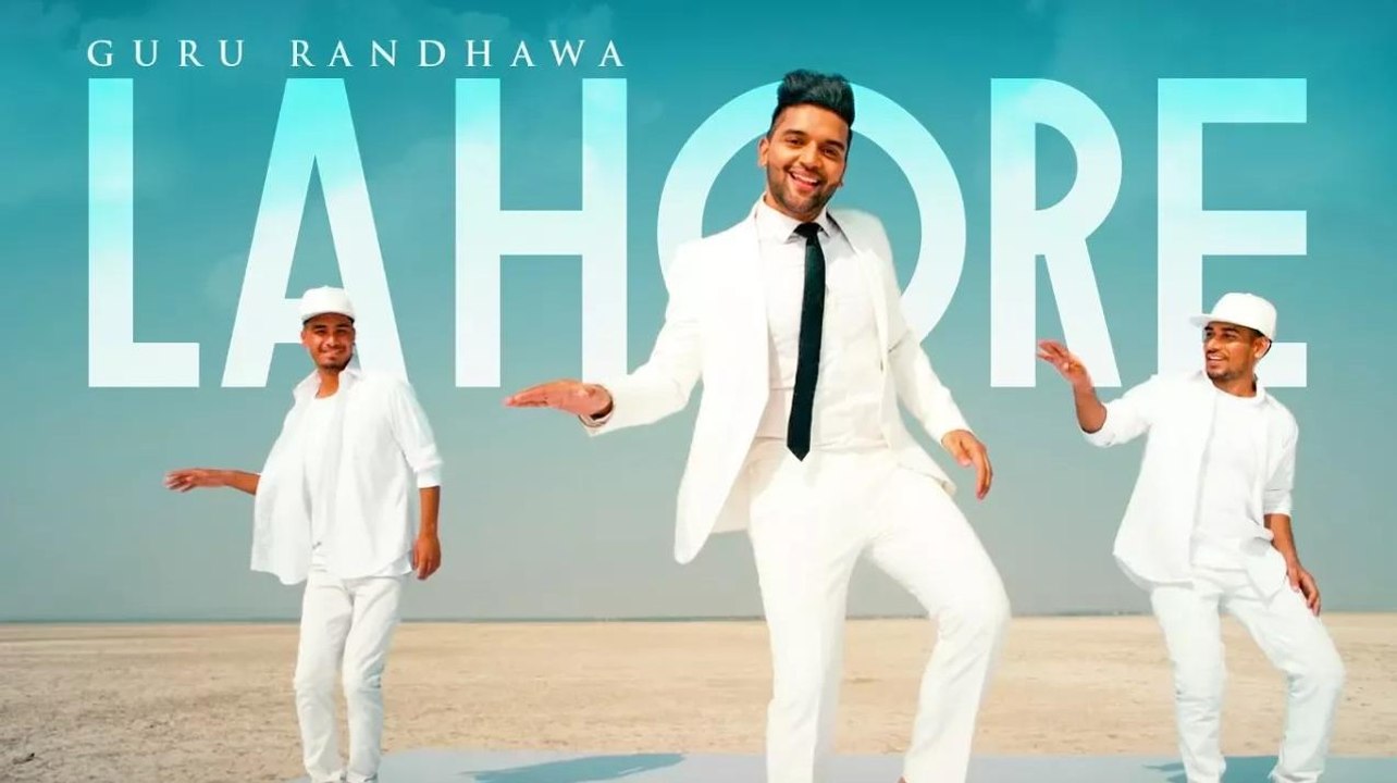 Lahore by Guru Randhawa  _ Punjabi Romantic Song