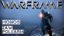 Warframe: Building a Zaw - The Honos Polearm (new status build)