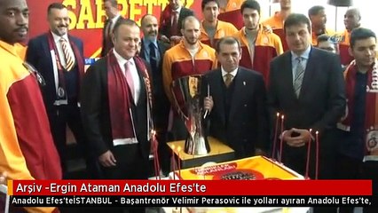 Arşiv -Ergin Ataman Anadolu Efes'te