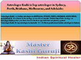 Astrologer Kashi is Top astrologer in Sydney, Perth, Brisbane, Melbourne, and Adelaide: