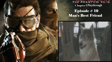 Metal Gear Solid V: The Phantom Pain C1 Playthrough [19/68]