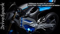 Yamaha Considering Electric Two-Wheelers For India - DriveSpark